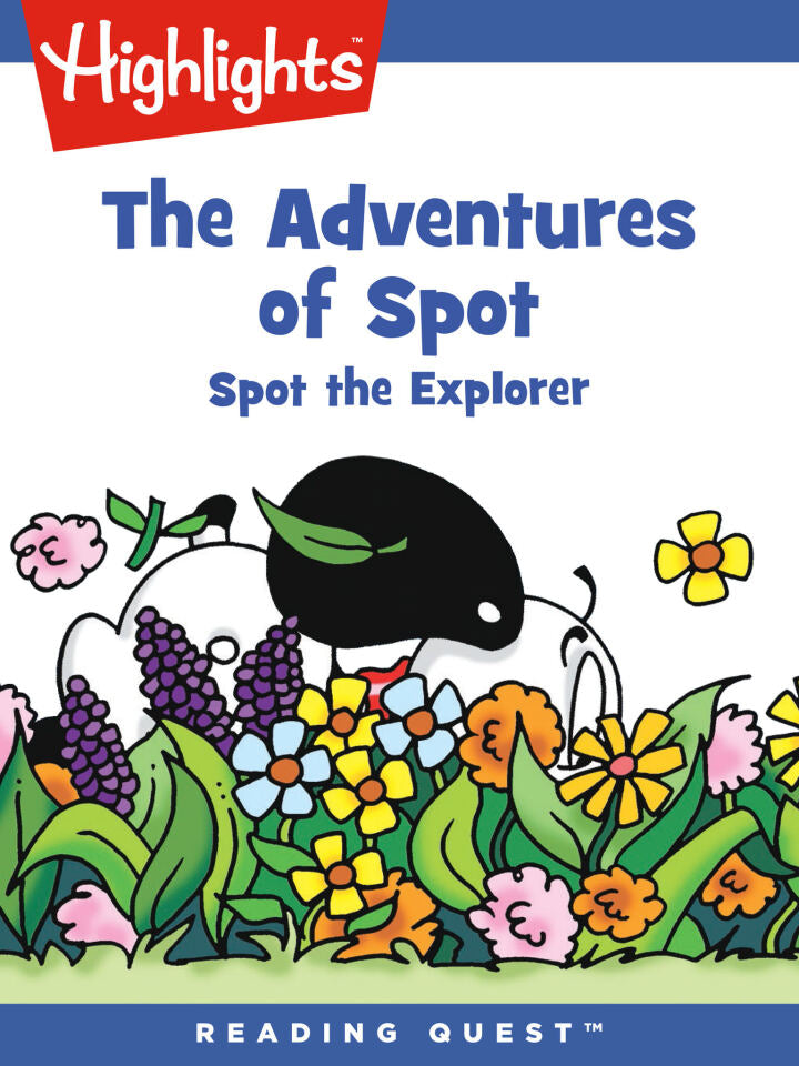 Adventures of Spot, The: Spot the Explorer PDF Testbank + PDF Ebook for :