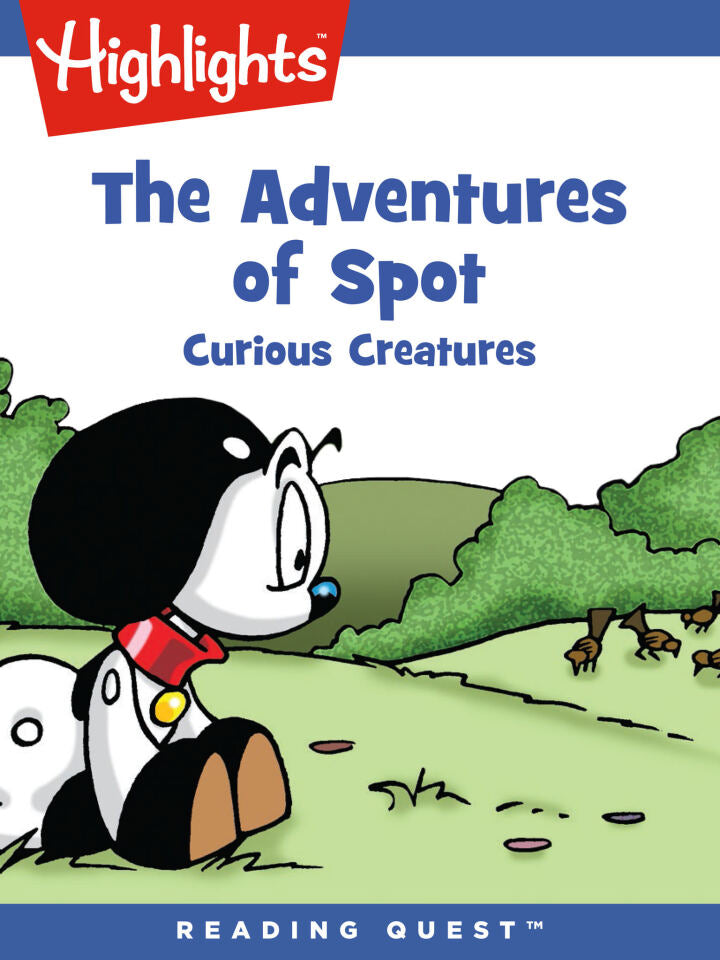 Adventures of Spot, The: Curious Creatures PDF Testbank + PDF Ebook for :