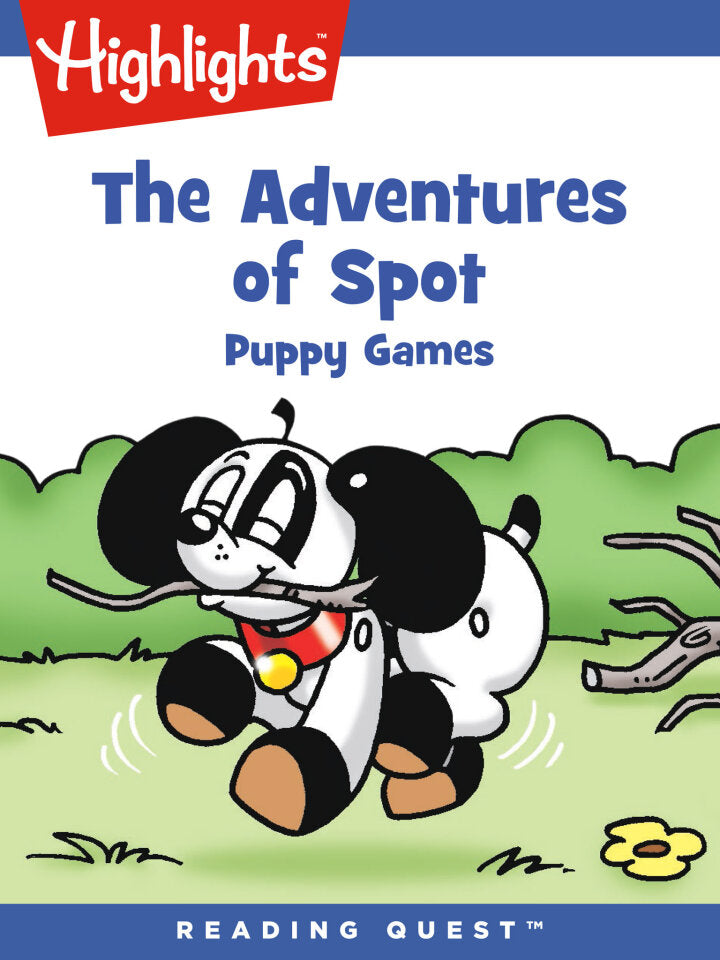Adventures of Spot, The: Puppy Games PDF Testbank + PDF Ebook for :