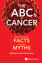 ABCS OF CANCER, THE: SEPARATING THE FACTS FROM THE MYTHS Separating the Facts from the Myths PDF Testbank + PDF Ebook for :